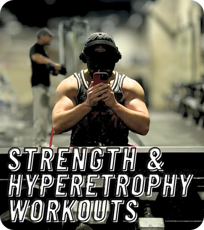 Strength & Hypertrophy Workouts